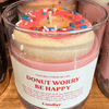 Donut Worry Be Happy Candle - ART Flowers LA